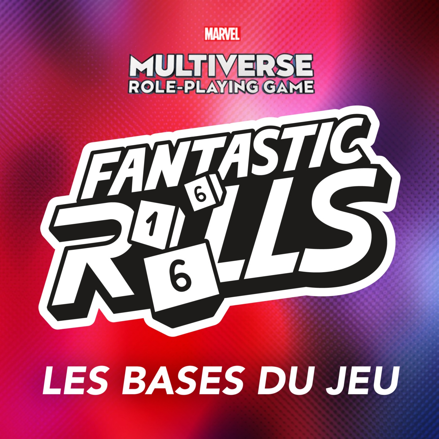 Marvel Multiverse RPG – Les bases du jeu & quelques conseils